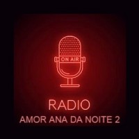 Radio Do Amor Ana Da Noit 2